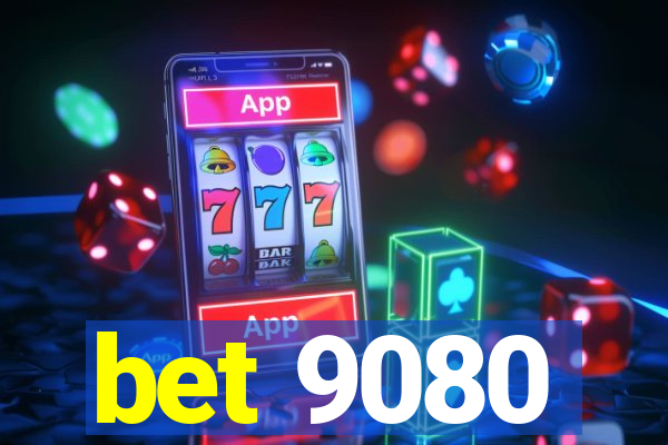 bet 9080